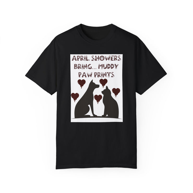 Unisex T-Shirt - April showers bring muddy paw prints